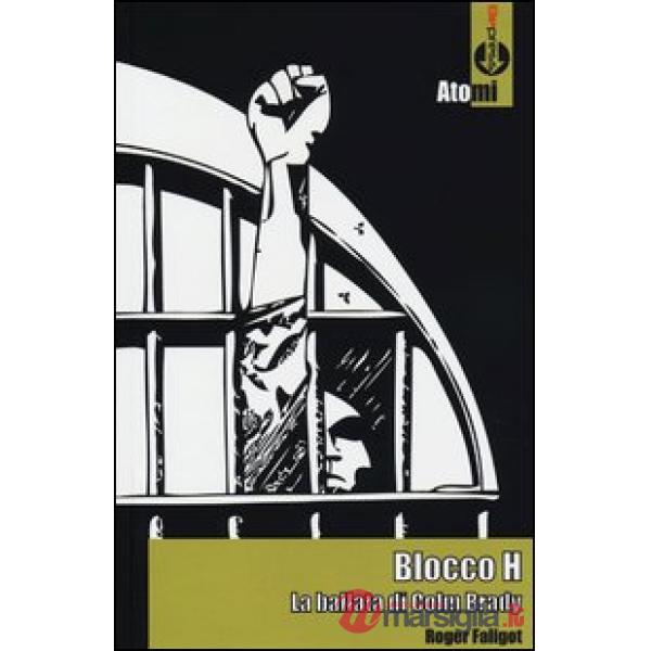 Blocco H. La ballata di Colm Brady