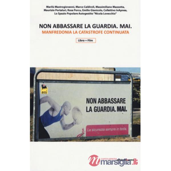 Non abbassare la guardia mai. Manfredonia la catastrofe continuata. Con Video