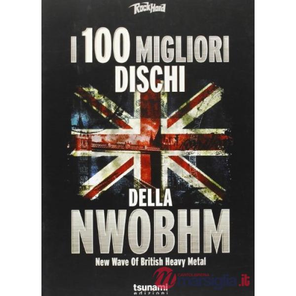 100 migliori dischi della NWOBHM. New wave of british heavy metal (I)