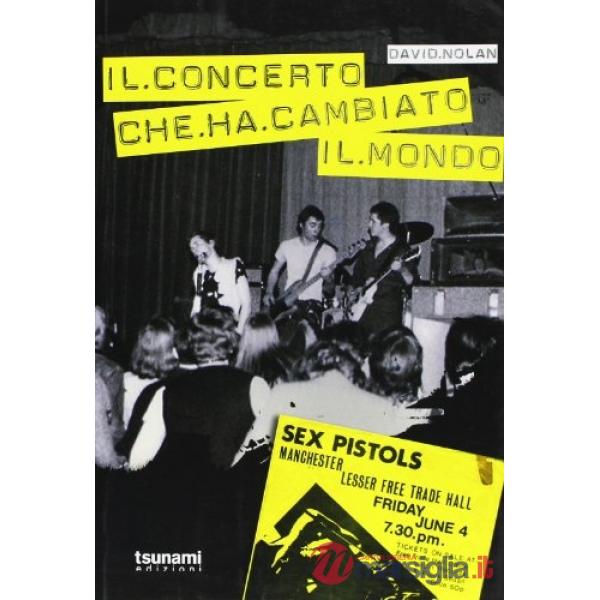Concerto che ha cambiato il mondo (Il)