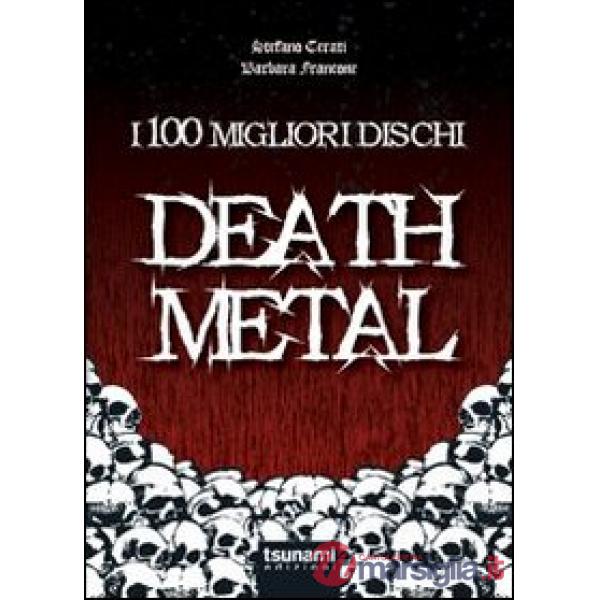100 migliori dischi Death metal (I)