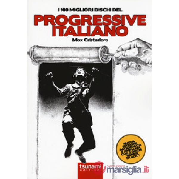 100 migliori dischi del progressive italiano (I)