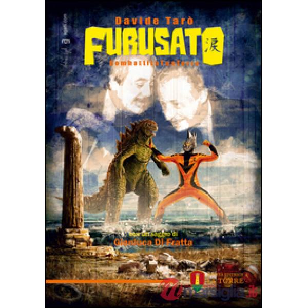 Furusato combattiLaTuaTerra