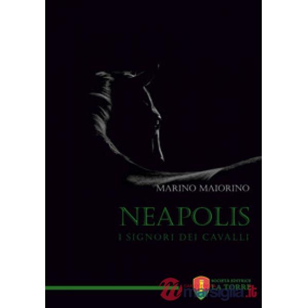 Neapolis. I signori dei cavalli
