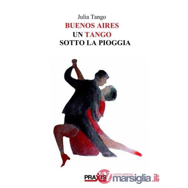 Tango sotto la pioggia (Un)