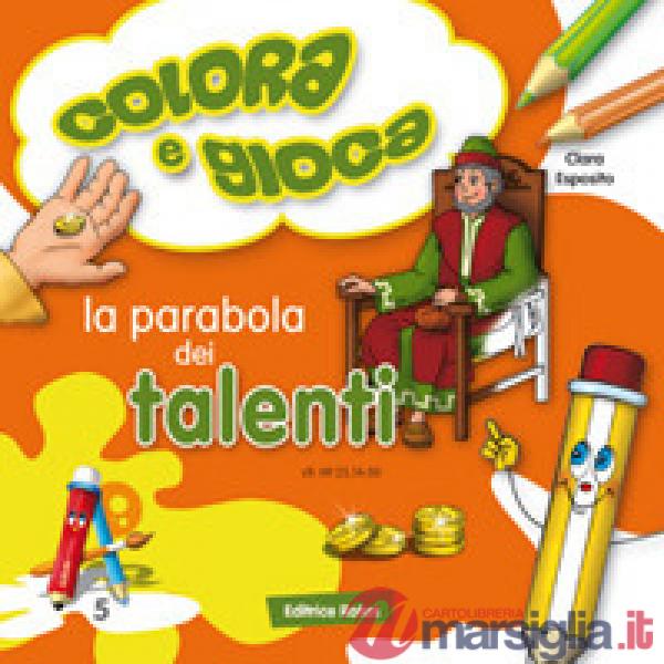 Parabola dei talenti. Colora e gioca (La)