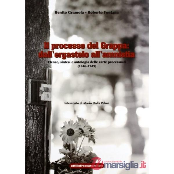 Il processo del Grappa: dall'ergastolo all'amnistia