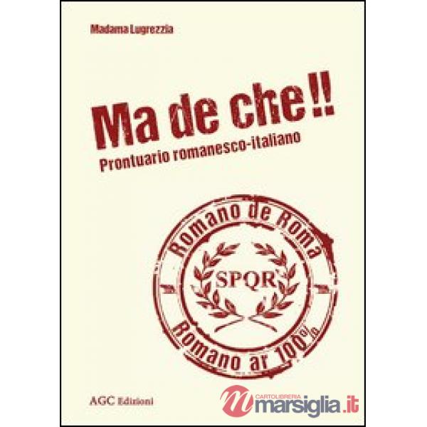 Ma de che! Prontuario romanesco-italiano