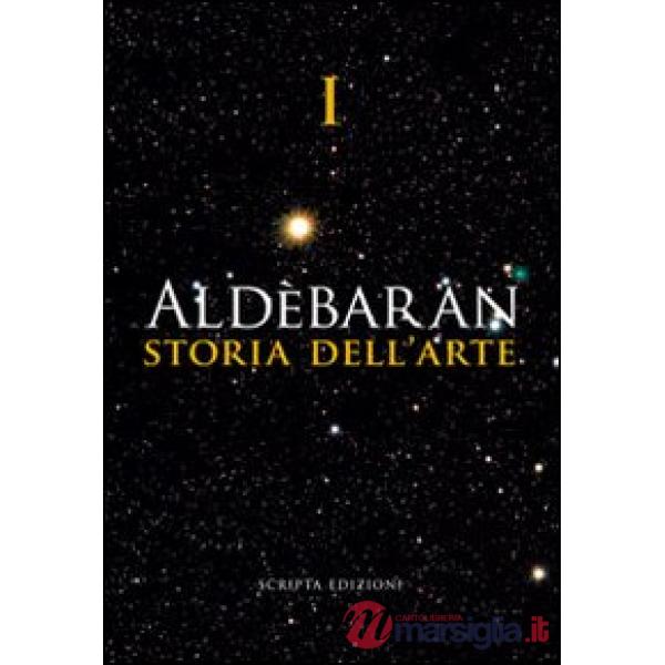 Aldebaran. Storia dell'arte. Vol. 1