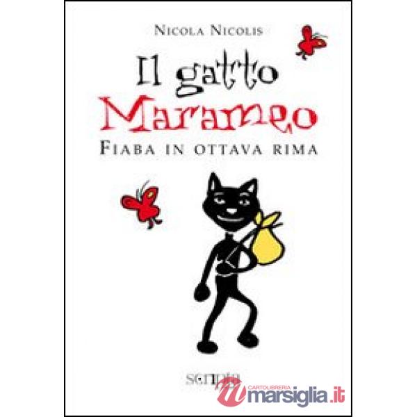 Gatto marameo. Fiaba in ottava rima (Il)