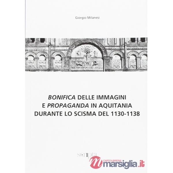 Bonifica delle immagini e propaganda in Aquitania durante lo scisma del 1130-1138