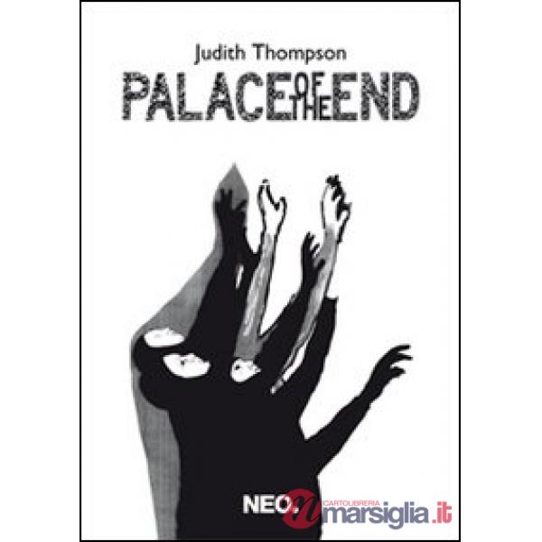 Palace of the end. Ediz. multilingue