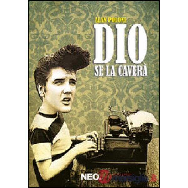 Dio se la caverà
