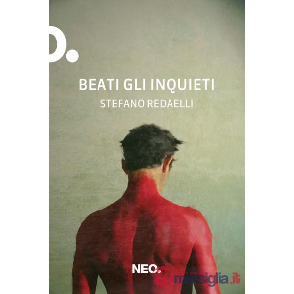 Beati gli inquieti