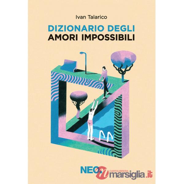 Dizionario degli amori impossibili