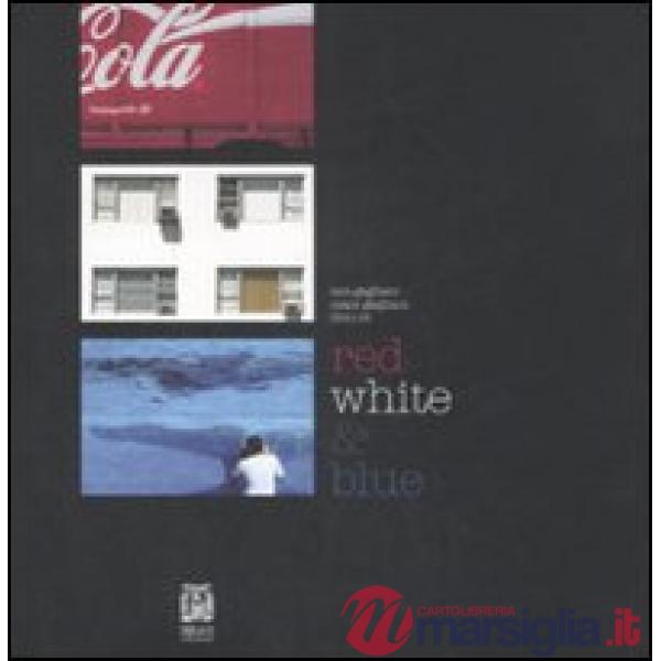 Red white & blue. Ediz. italiana e inglese