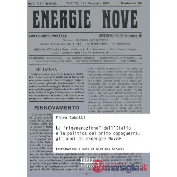 «rigenerazione» dell'Italia e la politica del primo dopoguerra. Gli anni di «Energie nove» (La)