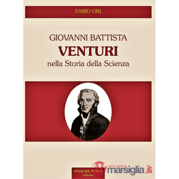 Giovanni Battista Venturi nella storia della scienza