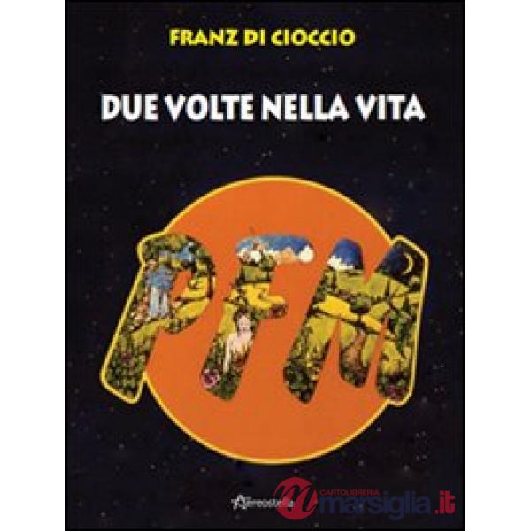 PFM. Due volte nella vita