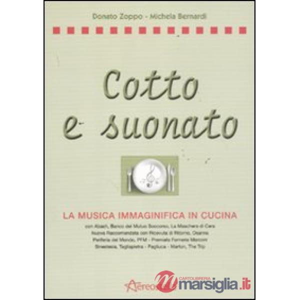 Cotto e suonato. La musica immaginifica in cucina