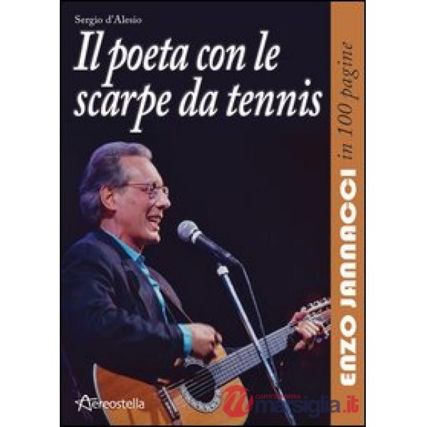 Poeta con le scarpe da tennis. Enzo Jannacci in 100 pagine (Il)