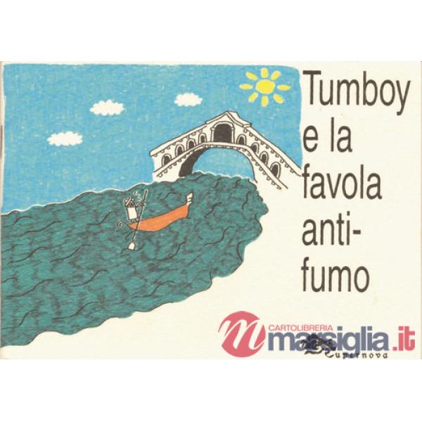 Tumboy e la favola anti-fumo