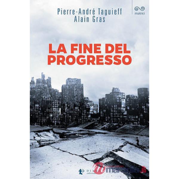 Fine del progresso (La)