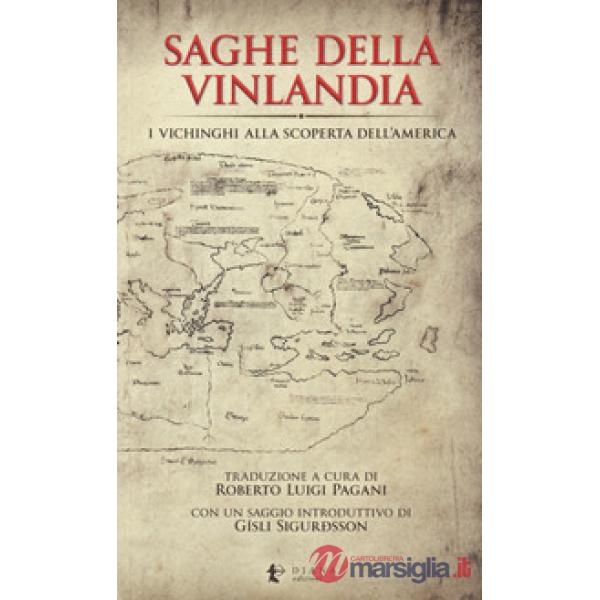 Saghe della Vinlandia. I vichinghi alla scoperta dell'America