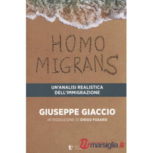 Homo migrans. Un'analisi realistica dell'immigrazione