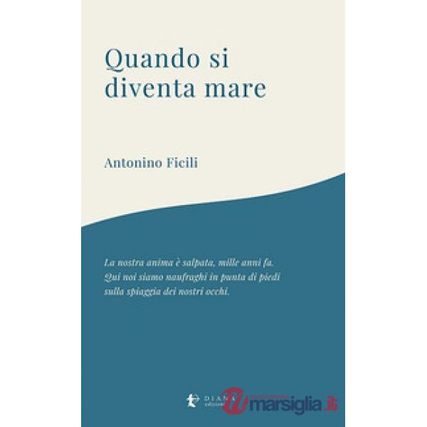 Quando si diventa mare