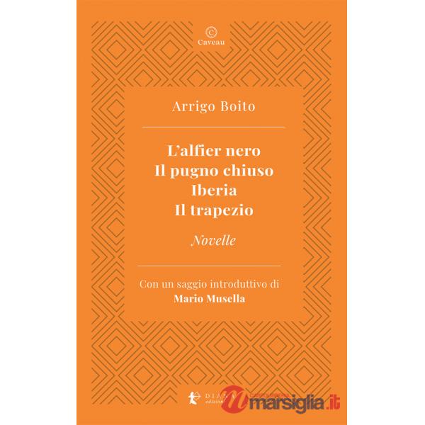 Alfier nero-Il pugno chiuso-Iberia-Il trapezio-Novelle (L')