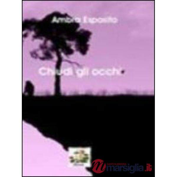 Chiudi gli occhi