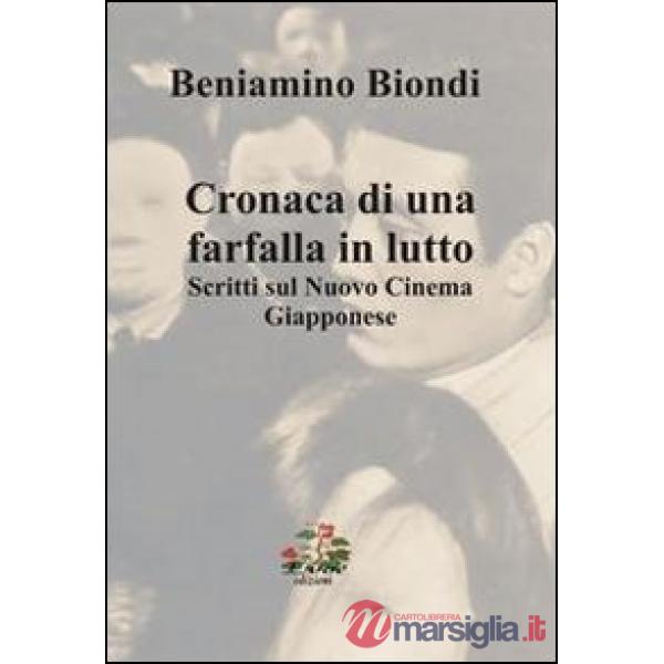 Cronache di una farfalla in lutto. Scritti sul nuovo cinema giapponese