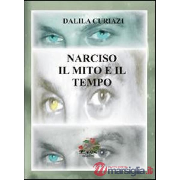 Narciso. Il mito e il tempo