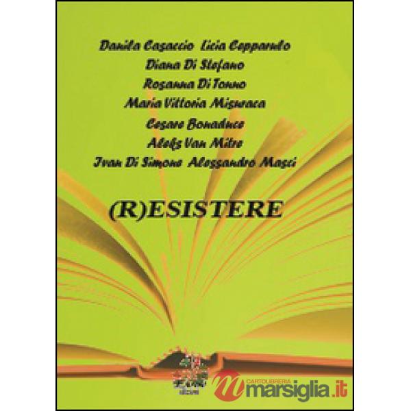 (R)esistere