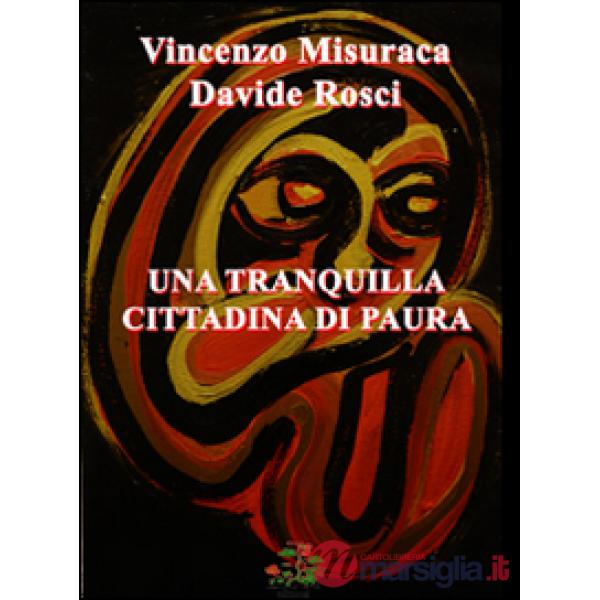 Tranquilla cittadina di paura (Una)