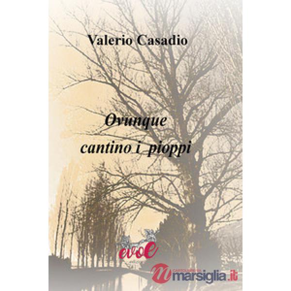 Ovunque cantino i pioppi