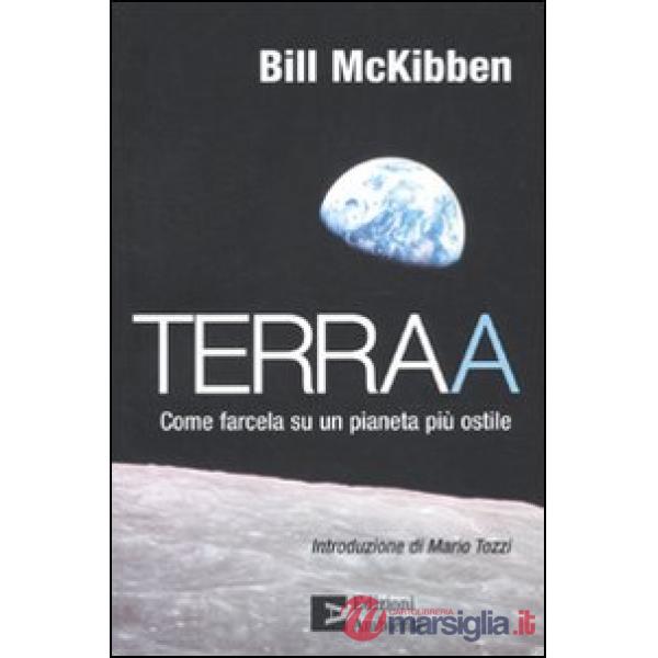 Terraa. Come farcela su un pianeta più ostile
