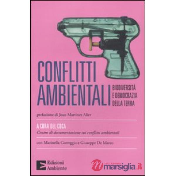 Conflitti ambientali. Biodiversità e democrazia della terra