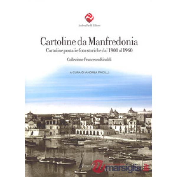 Cartoline da Manfredonia. Cartoline postali e foto storiche dal 1900 al 1960. Co