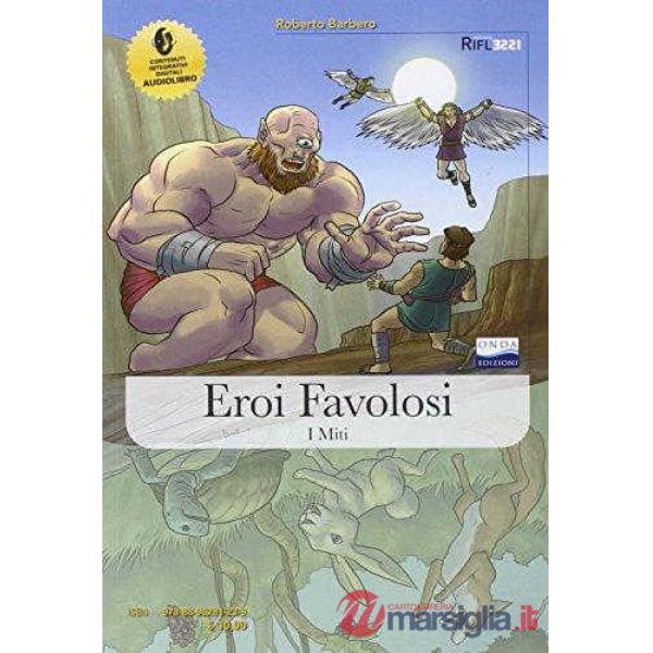EROI FAVOLOSI