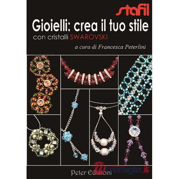 Gioielli: crea il tuo stile con cristalli Swarovski
