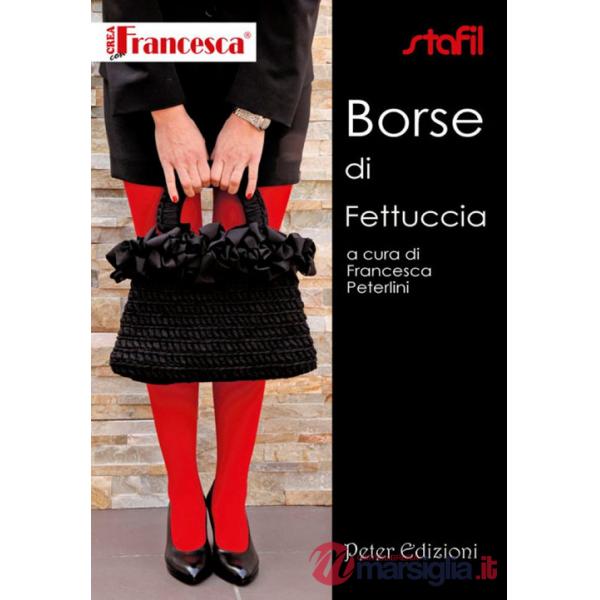 Borse di fettuccia. Ediz. illustrata