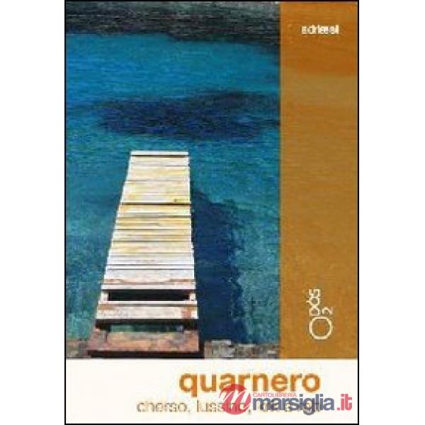 Quarnero Cherso, Lussino, Krk, Rab