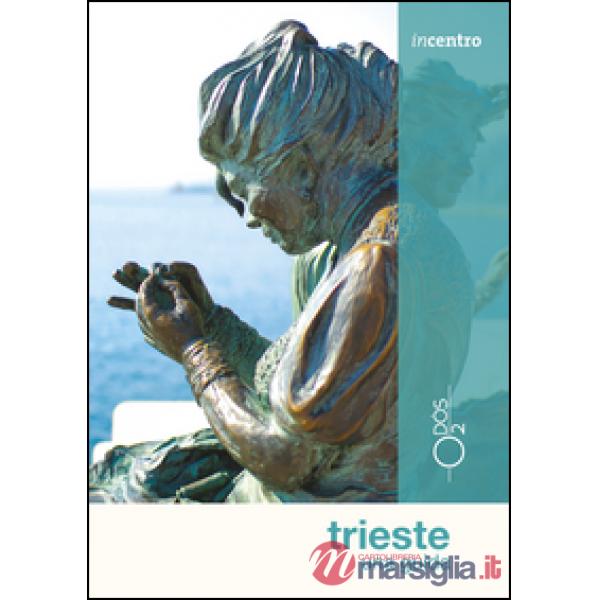 Trieste. Una guida