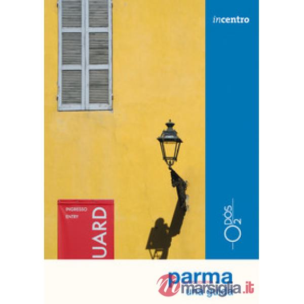 Parma. Una guida