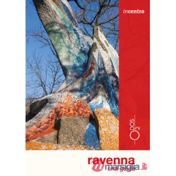 Ravenna. Una guida