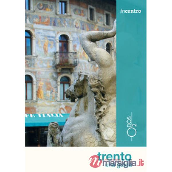 Trento. Una guida