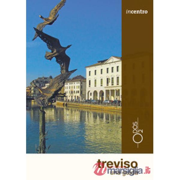 Treviso. Una guida