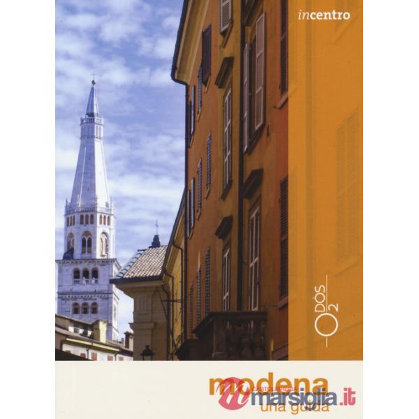 Modena, una guida. Con Carta geografica ripiegata